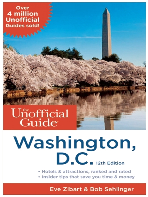 Title details for The Unofficial Guide to Washington, D. C. by Eve Zibart - Available